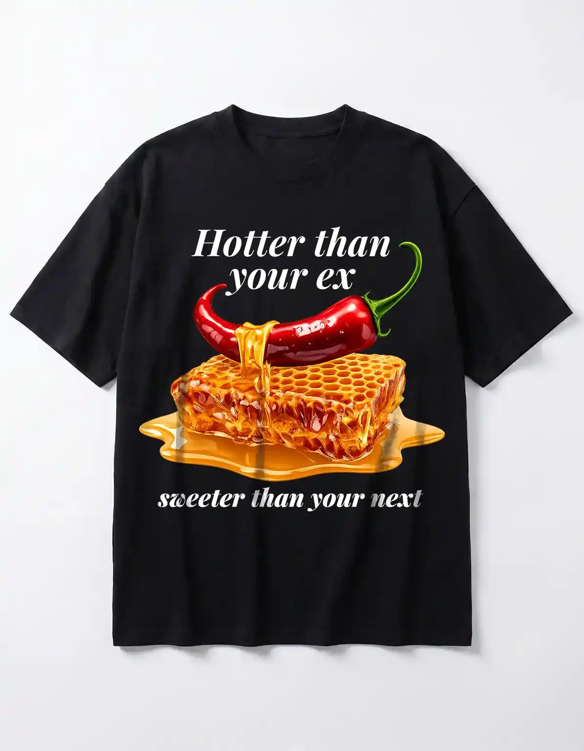 HOTTER THAN EX - OVERSIZED TSHIRT