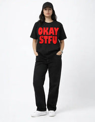 OKAY STFU - OVERSIZED T-SHIRT  Oversized Tshirts