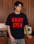 OKAY STFU - OVERSIZED T-SHIRT  Oversized Tshirts